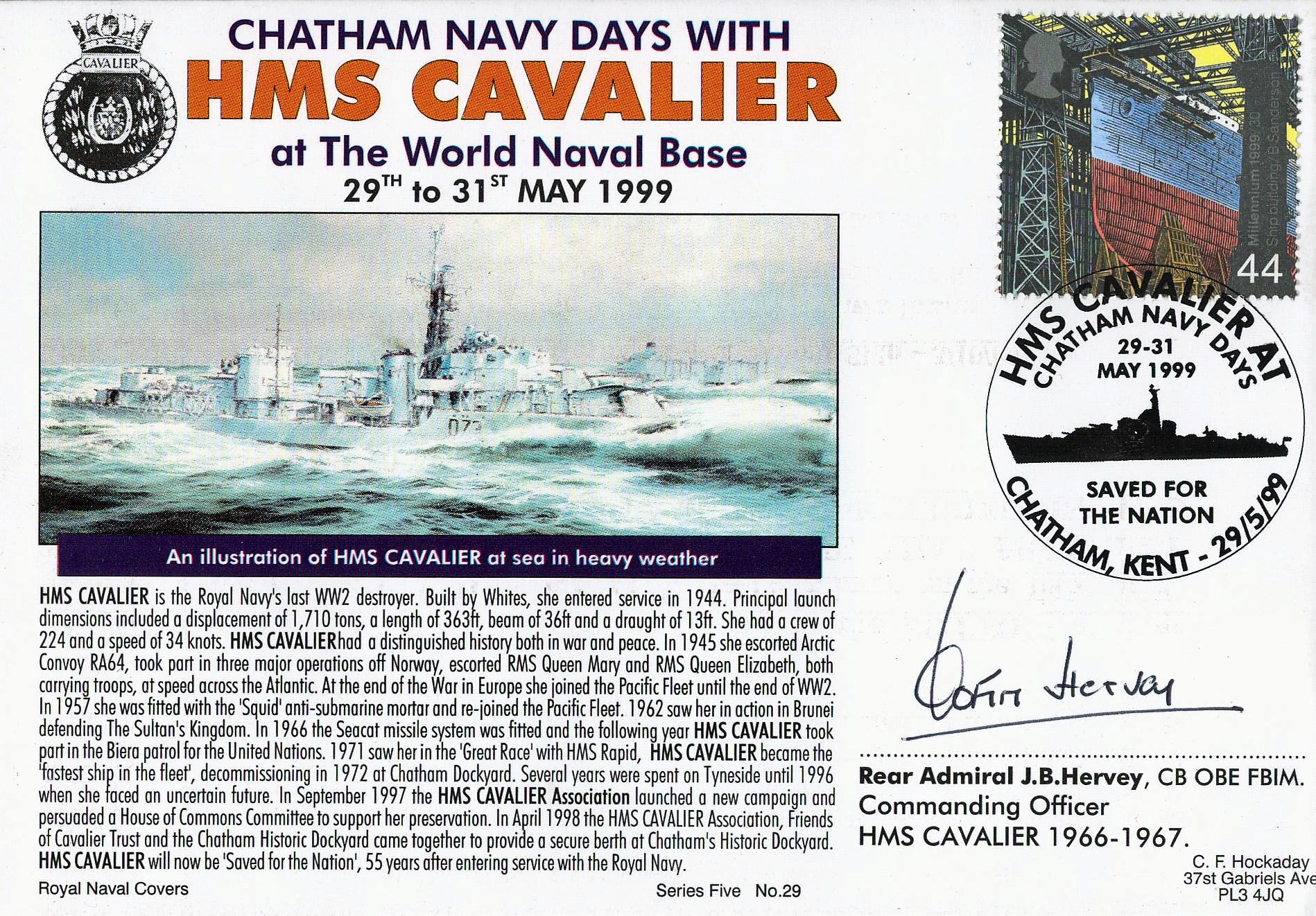Rear Admiral J B Hervey CB OBE FBIM signed FDC. Chatham Navy Days With HMS Cavalier At The World