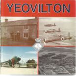 Yeovilton The History Of Paperback Book P. M. Rippon and Graham Mottram BB121. Good condition. All