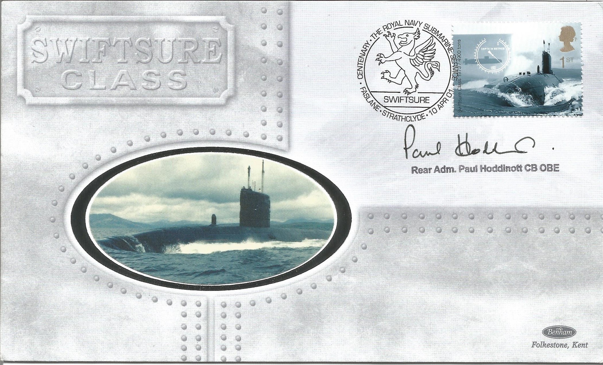 Rear Admiral Paul Hoddinott CB OBE signed Swiftsure Class official Benham FDC. GB special