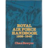 Chaz Bowyer. Royal Air Force Handbook 1939 1945. a first edition WW2 hardback book in good