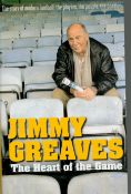 Football Jimmy Greaves Signed Book Titled 'Jimmy Greaves-The Heart of the Game' First Edition