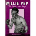 Brian Hughes Signed Book - Willie Pep - The will o' the wisp by Brian Hughes Hardback Book 1997