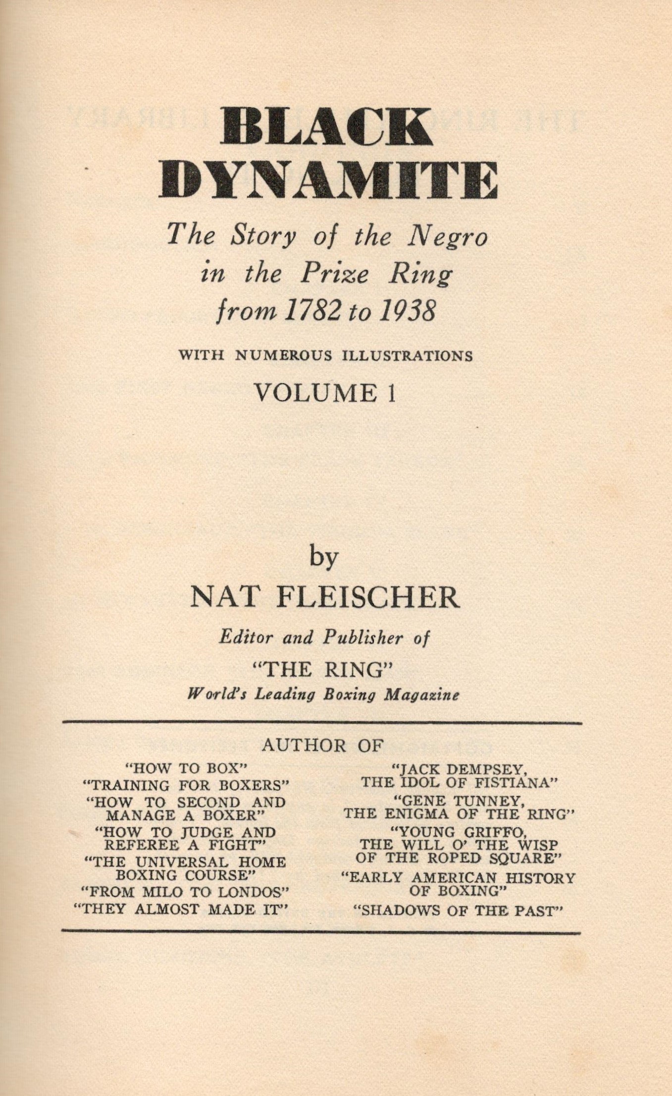 Black Dynamite - Story of the Negro in Boxing vol 1 by Nat Fleischer 1938 First Edition Hardback - Image 2 of 3