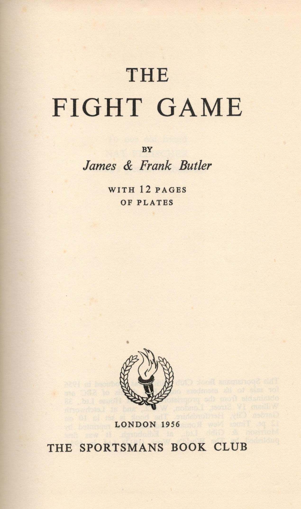 The Fight Game by James and Frank Butler Hardback Book 1956 Second Edition published by The - Image 2 of 3
