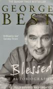 Football George Best Signed Book Titled 'Blessed-The Autobiography'. Paperback book with 472