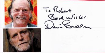 David Bradley signed 8x4 photo card dedicated. David John Bradley (born 17 April 1942) is an English