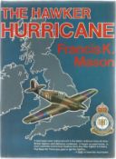 Francis K. Mason. The Hawker Hurricane. A good Hardback book from WW2. First edition, signed by
