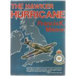 Francis K. Mason. The Hawker Hurricane. A good Hardback book from WW2. First edition, signed by