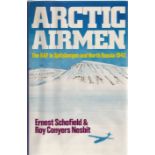 Ernest Schofield and Roy Conyers Nesbit. Arctic Airmen The RAF Spitsbergen and North Russia 1942