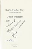 Julie Walters signed hardback book titled That's Another Story. Featuring a lovely clear signature