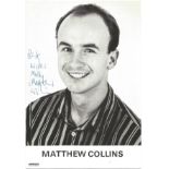 Matthew Collins signed 6x4 black and white photo. Good condition. All autographs come with a