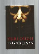 Turlough A Novel 1st Edition Hardback Book Signed By Author Brian Keenan. Good condition. We combine