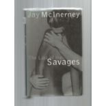 The Last Of The Savages 1st Edition Hardback Book Signed By Author Jay McInerney. Good condition. We