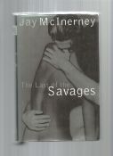 The Last Of The Savages 1st Edition Hardback Book Signed By Author Jay McInerney. Good condition. We