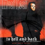 Meat Loaf signed hardback book titled To Hell and Back . Good condition. All autographs come with