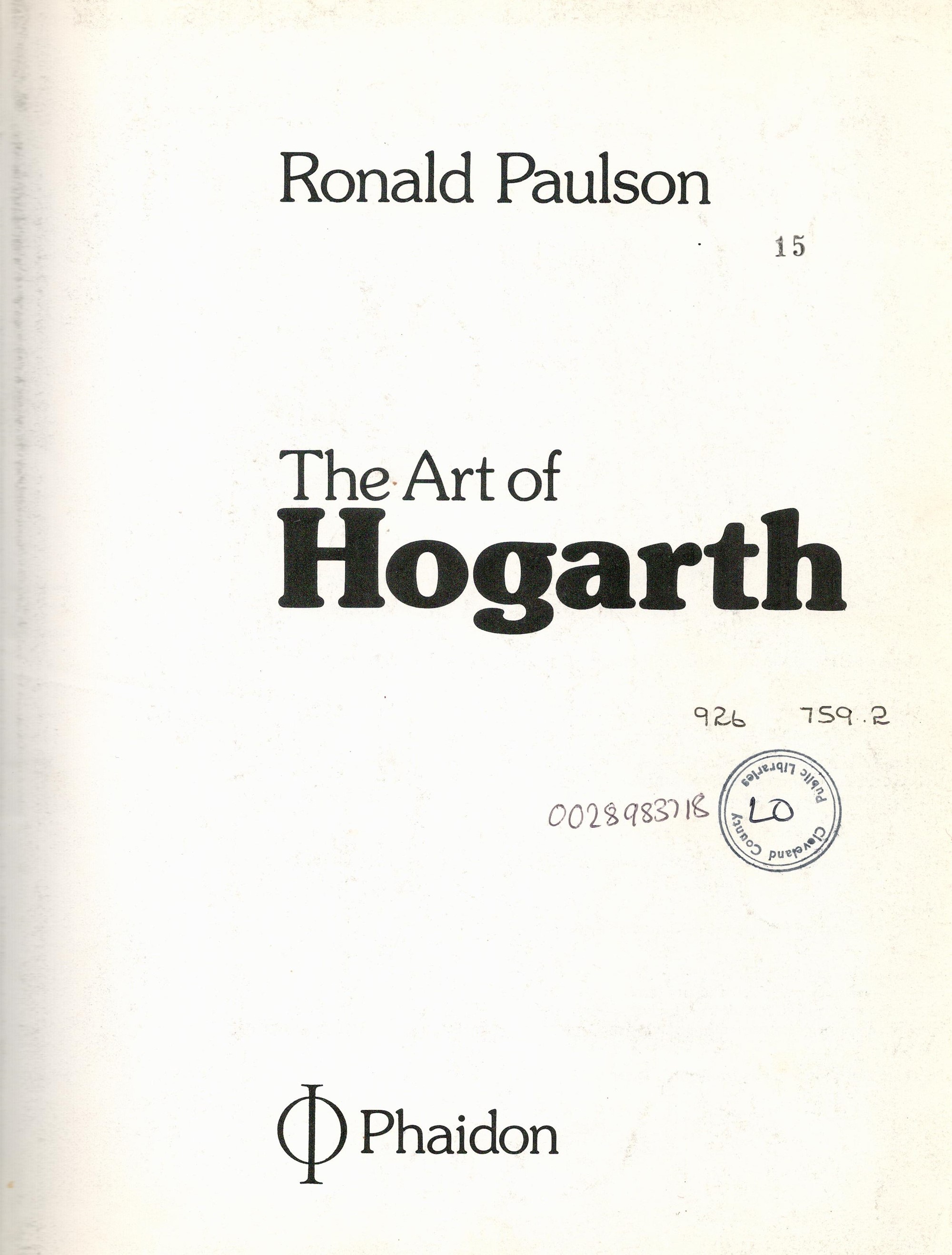 The Art of Hogarth by Ronald Paulson First Edition 1975 Hardback Book published by Phaidon Press Ltd - Image 4 of 6