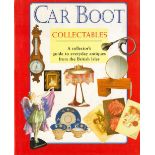 Car Boot Collectables A Collectors Guide to everyday Antiques from the British Isles Hardback Book