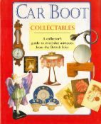 Car Boot Collectables A Collectors Guide to everyday Antiques from the British Isles Hardback Book