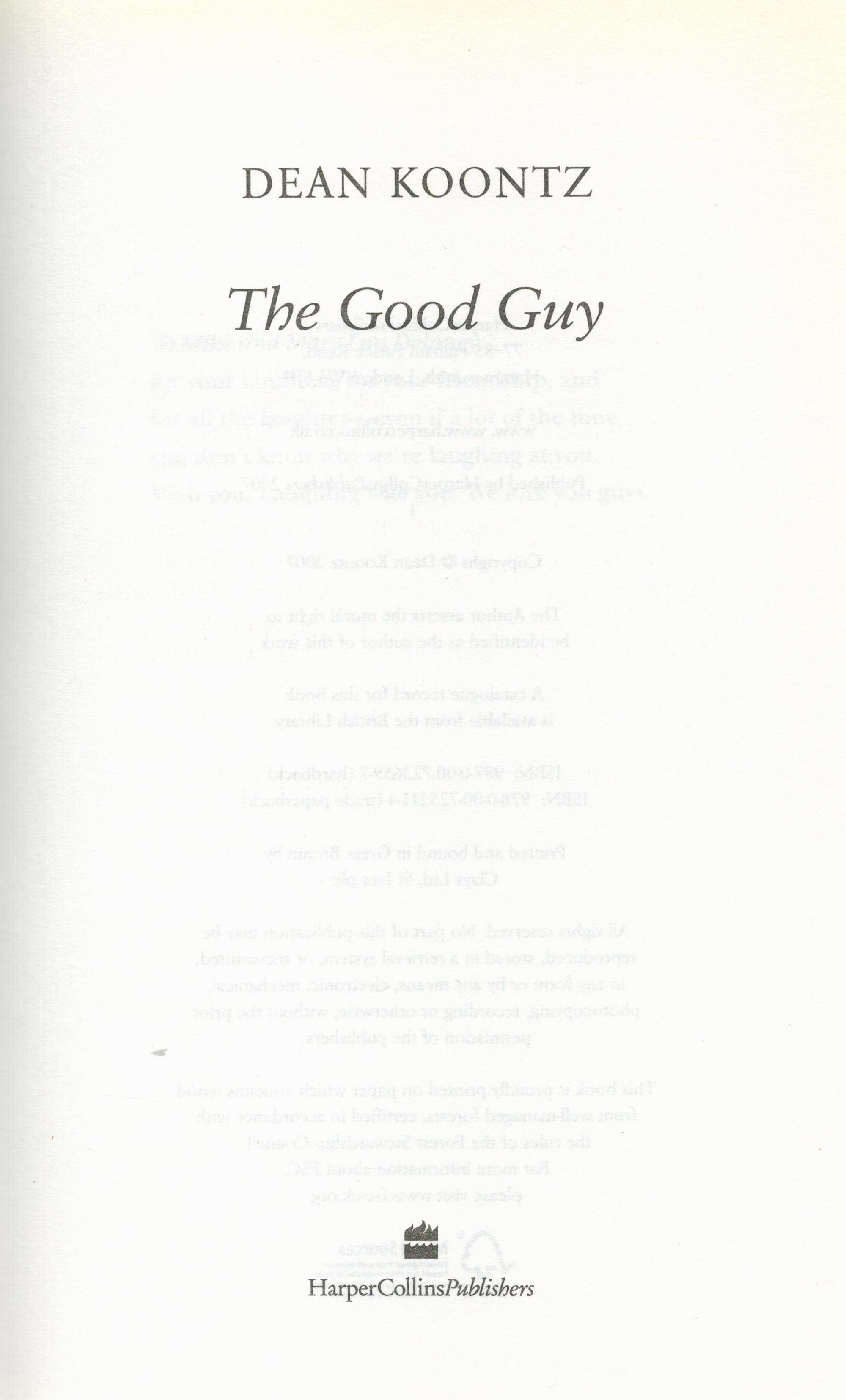 The Good Guy by Dean R Koontz Hardback Book 2007 First Edition published by Harper Collins some - Image 4 of 6