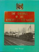 The Railways of the Manchester Ship Canal by Don Thorpe First Edition 1984 Hardback Book published