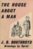 The House about A Man by J B Boothroyd Hardback Book 1959 First Edition published by George Allen