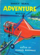 Daily Mail Adventure Book edited by Charles Marshall Hardback Book date and edition unknown