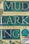 Mud Larking Lost and Found on the River Thames by Lara Maiklem Hardback Book 2019 First Edition