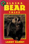 Alaska Bear Tales by Larry Kaniut Softback Book 1997 14th Edition published by Alaska Northwest