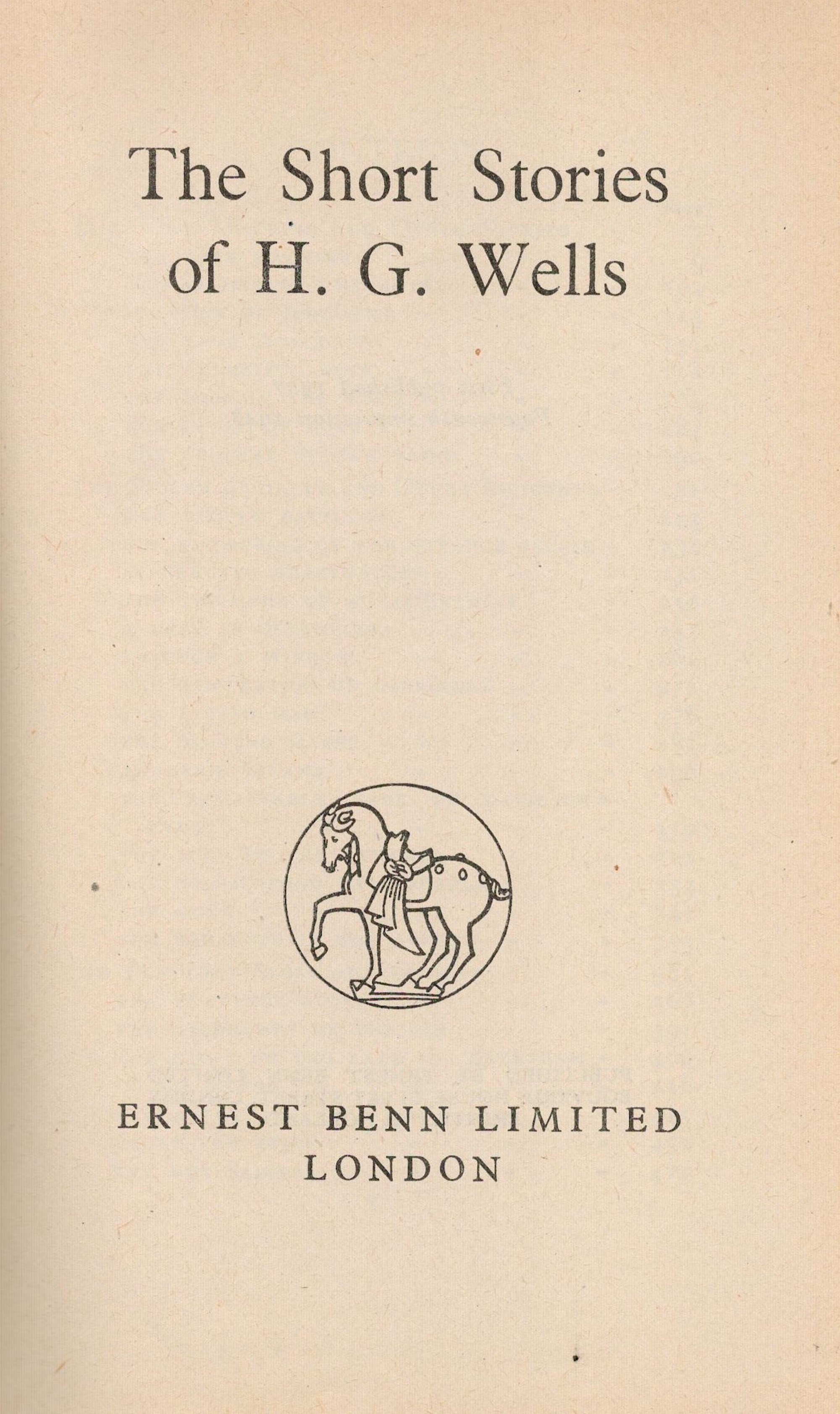 The Short Stories of H G Wells Hardback Book 1948 14th Edition published by Ernest Benn Ltd some - Image 3 of 6