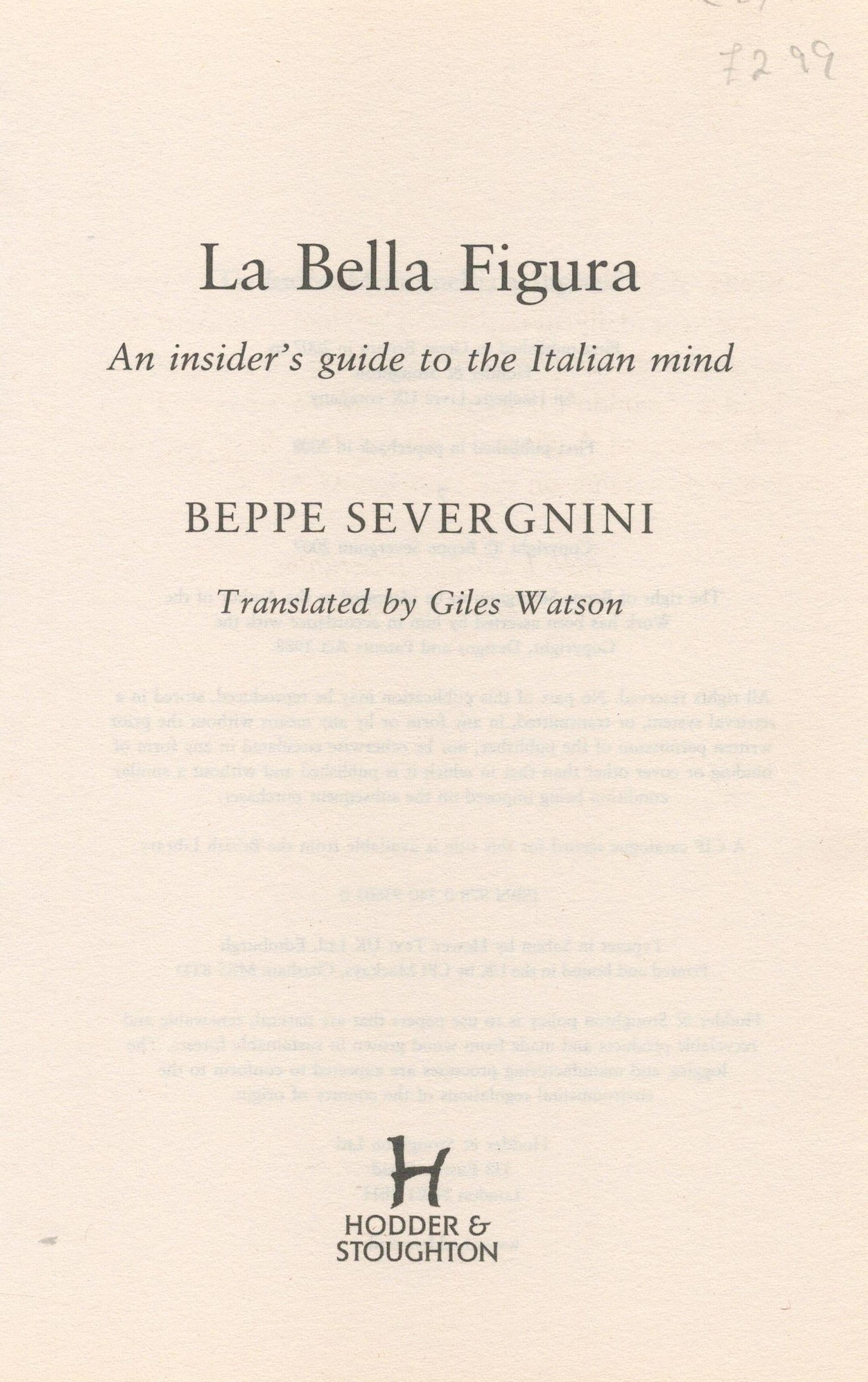 La Bella Figura An insider's Guide to the Italian Mind by Beppe Severgnini 2008 Softback Book - Image 4 of 6