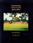 Stanmore Golf Club A Social History by R Holt 1893 1993 Hardback Book 1993 First Edition published
