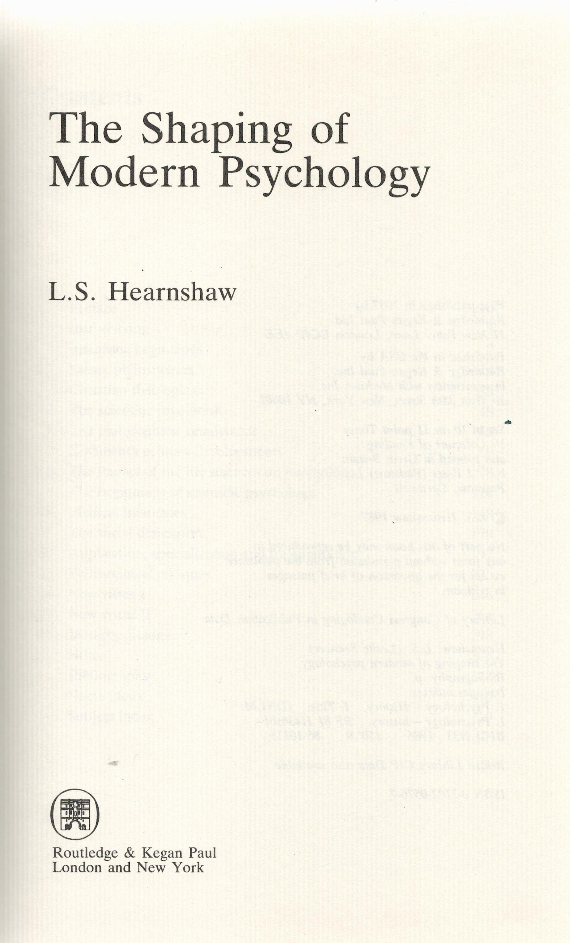 The Shaping of Modern Psychology an Historical Introduction by L S Hearnshaw Hardback Book 1987 - Image 4 of 6