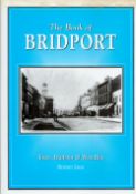 The Book of Bridport Town, Harbour and West Bay by Rodney Legg 2003 First Edition Hardback Book