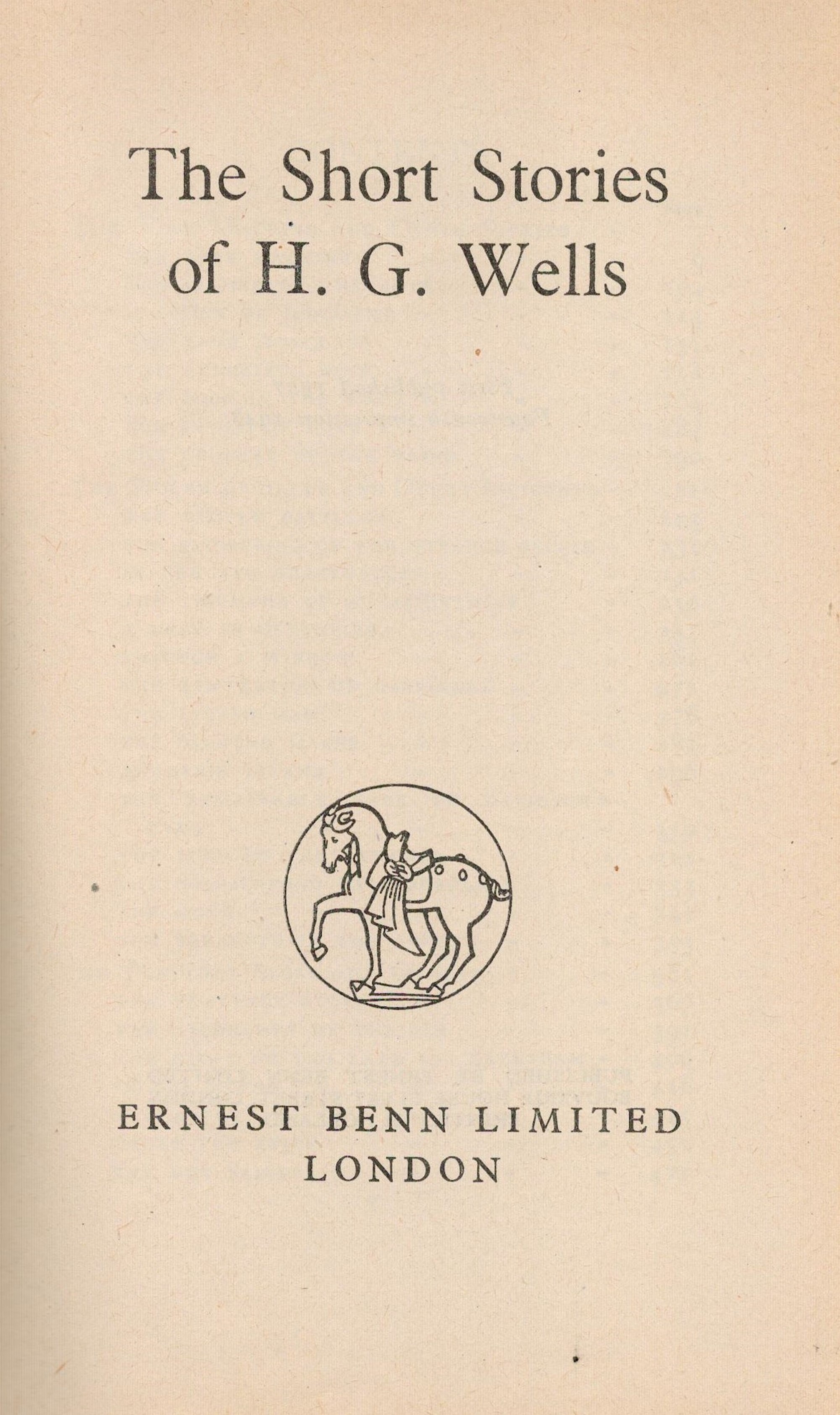 The Short Stories of H G Wells Hardback Book 1948 14th Edition published by Ernest Benn Ltd some - Image 4 of 6