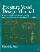 Pressure Vessel Design Manual by Dennis R Moss Hardback Book date and edition unknown published by