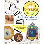 Clock Works 40 Original Craft Projects to Create at Home by Juliet Bawden 1995 Hardback Book First