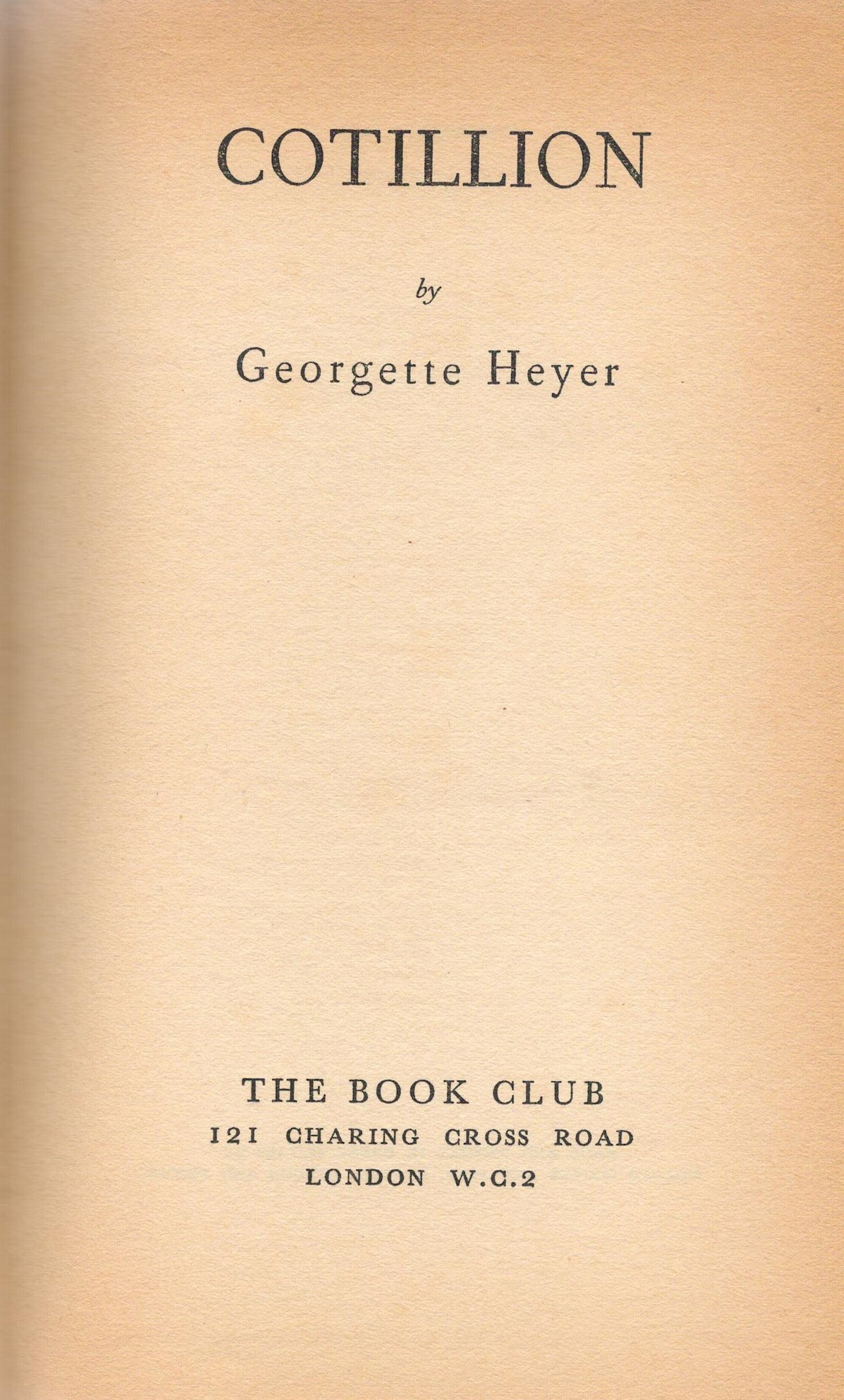 Cotillion by Georgette Heyer Hardback Book 1954 edition unknown published by The Book Club some - Image 4 of 6