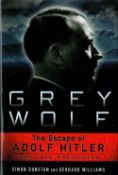 Grey Wolf The Escape of Adolf Hitler by Simon Dunstan and Gerrard Williams 2011 Hardback Book