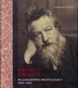 Anarchy and Beauty William Morris and His Legacy 1860 1960 by Fiona McCarthy Hardback Book 2015