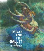 Degas and The Ballet Picturing Movement by R Kendall and J Devonyar 2011 Softback Book First Edition