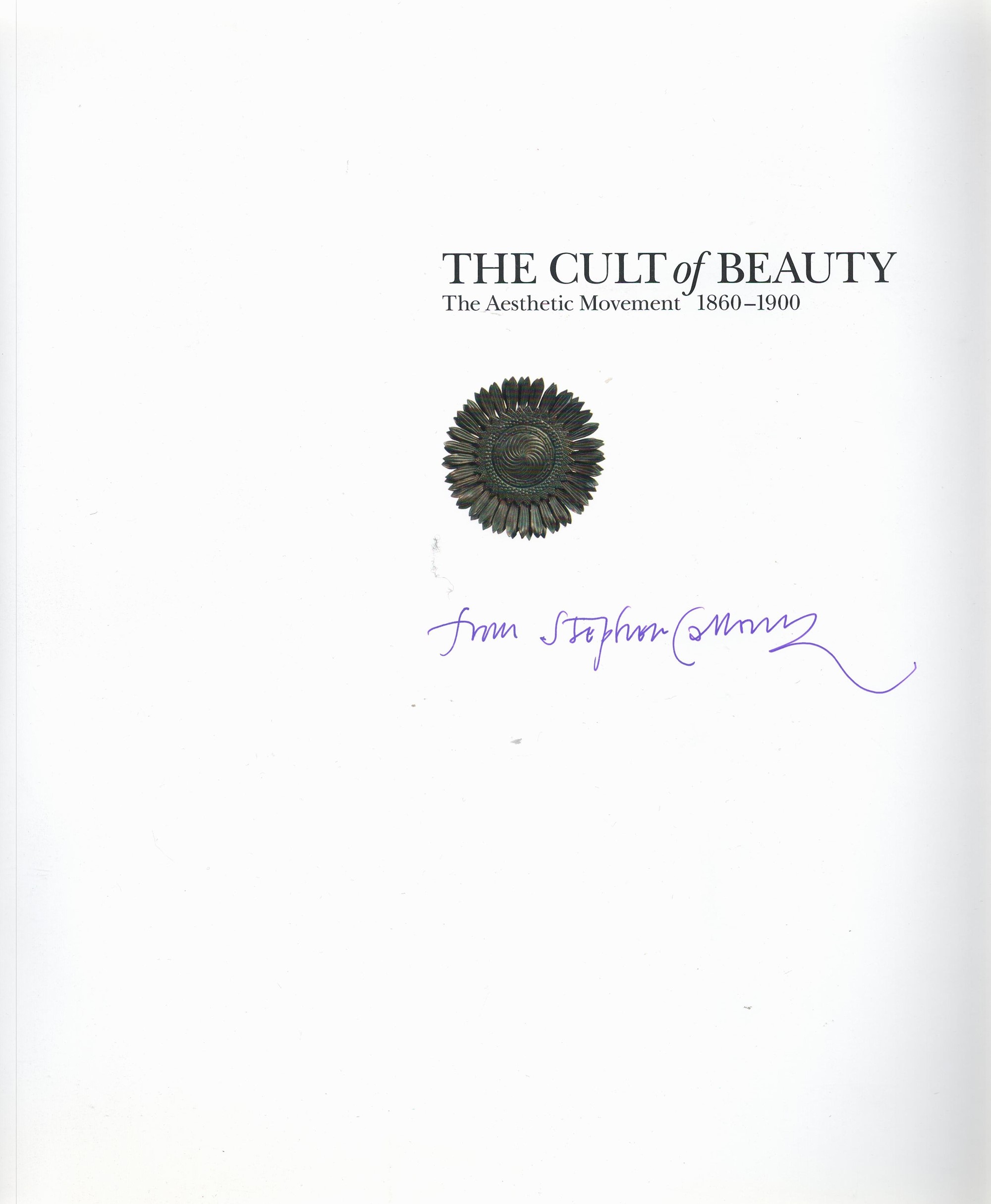 Signed Book Stephen Calloway The Cult of Beauty Softback Book 2011 First Edition Signed by Stephen - Image 3 of 6