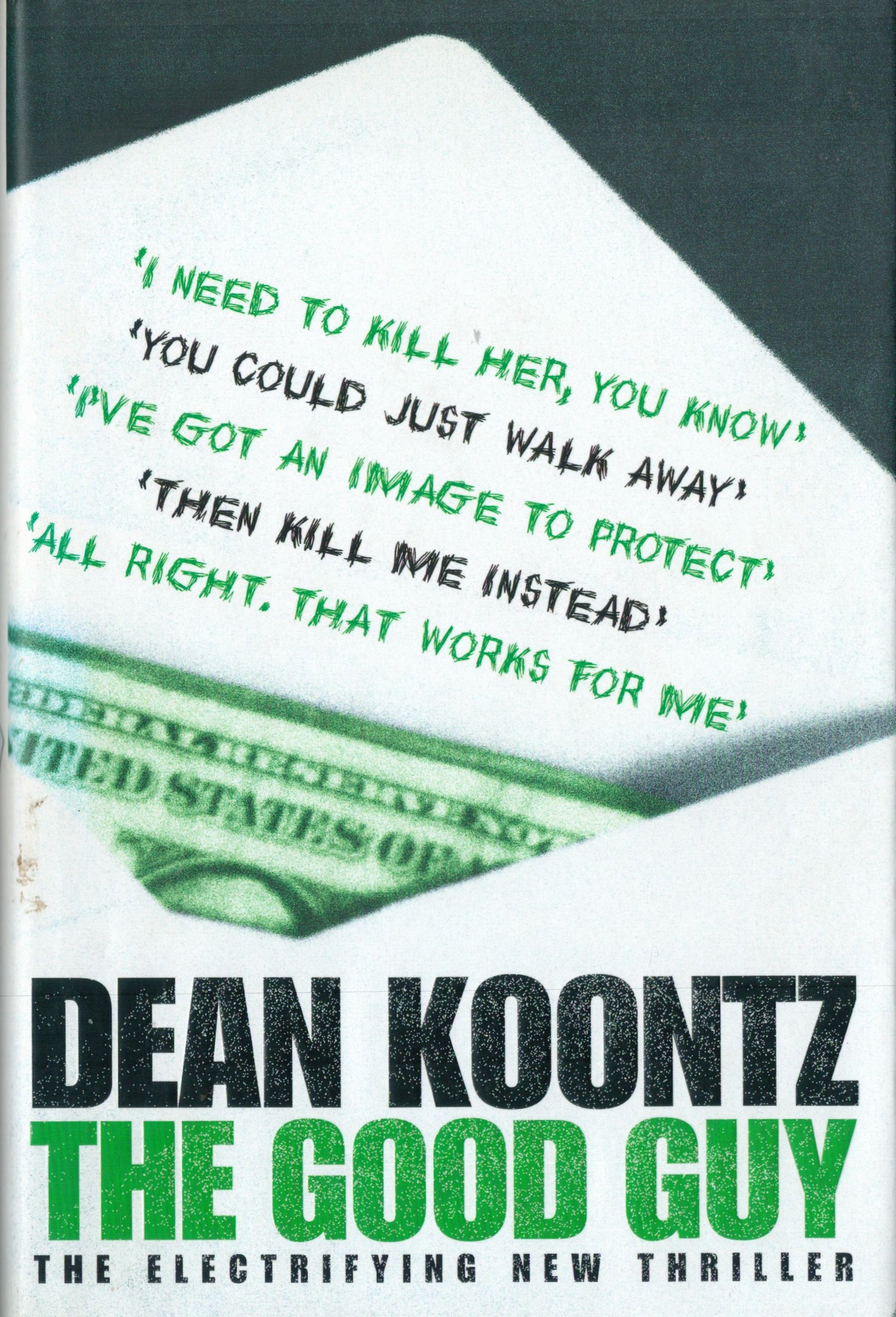 The Good Guy by Dean R Koontz Hardback Book 2007 First Edition published by Harper Collins some