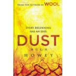 Every Beginning Has an End Dust by Hugh Howey Hardback Book 2013 First Edition published by