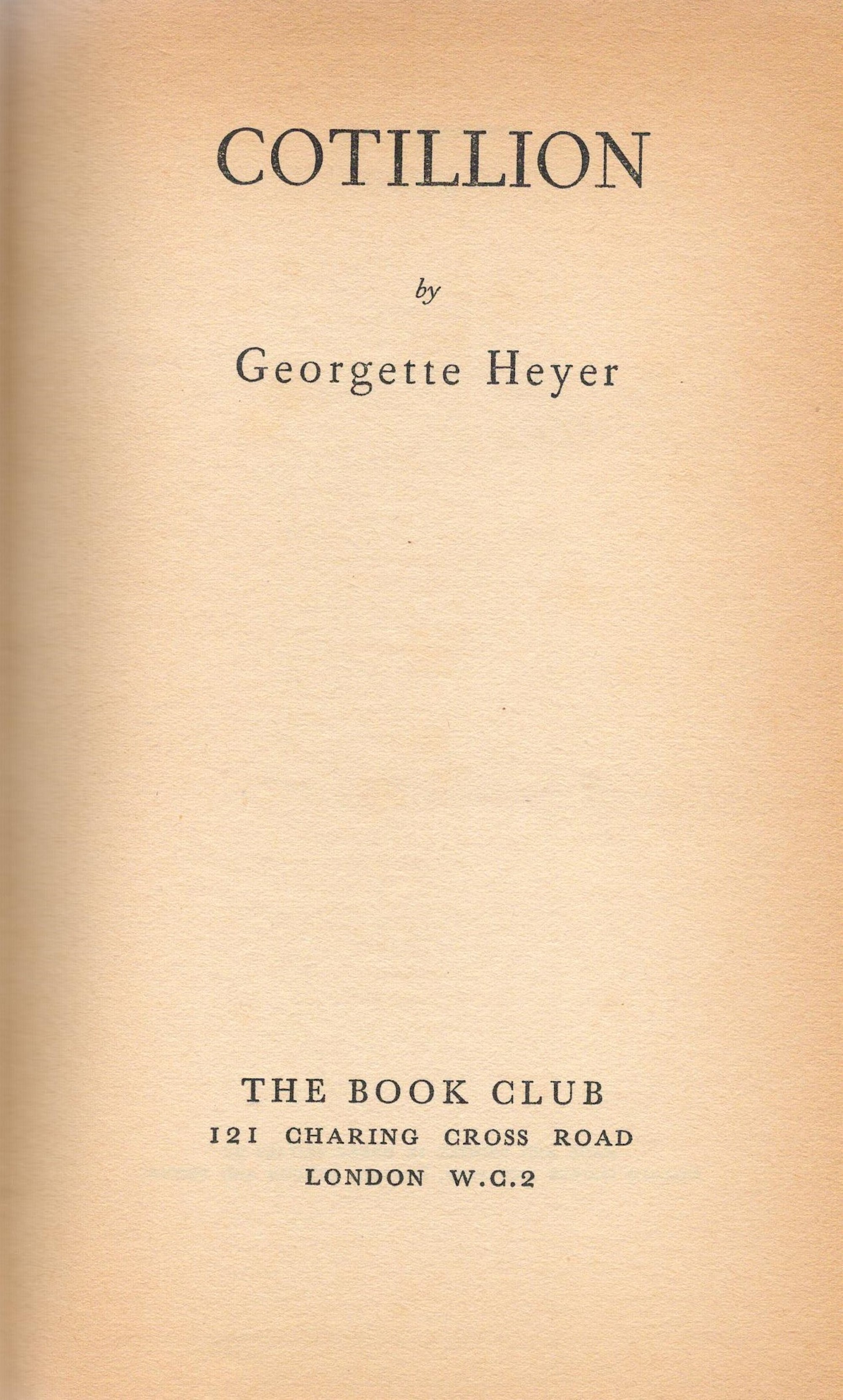 Cotillion by Georgette Heyer Hardback Book 1954 edition unknown published by The Book Club some - Image 3 of 6