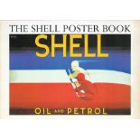The Shell Poster Book Oil and Petrol Softback Book 1998 First Edition published by Profile Books Ltd