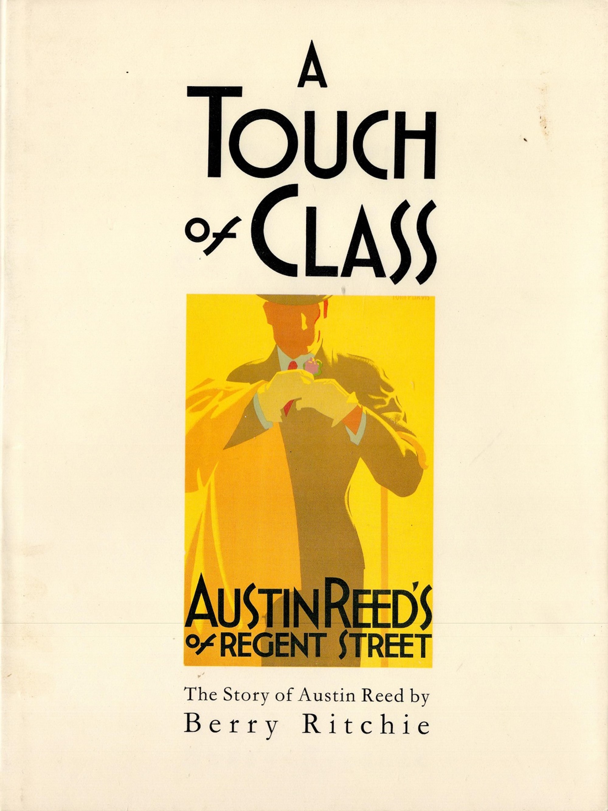 A Touch of Class Austin Reeds of Regent Street by Berry Ritchie Hardback Book 1990 First Edition