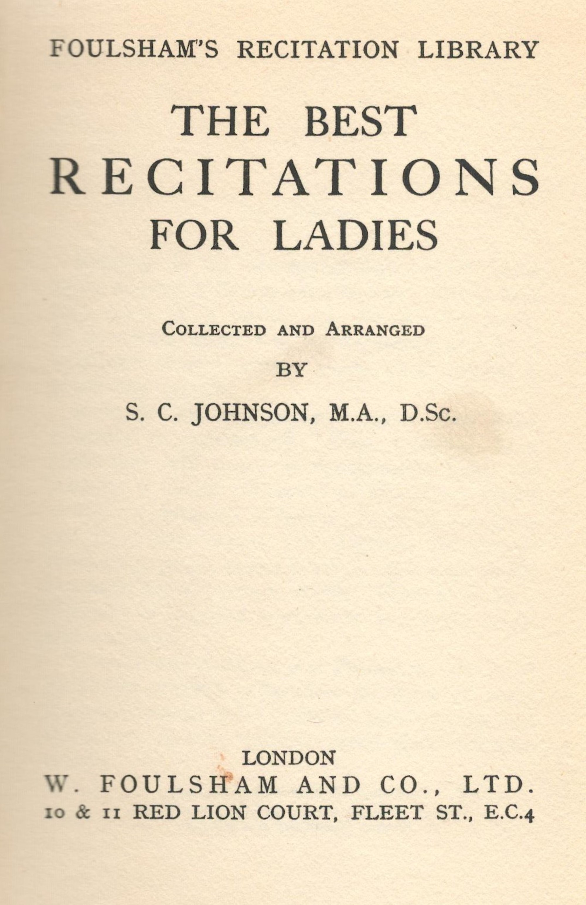The Best Recitations for Ladies collected by S C Johnson M.A. Hardback Book date and edition unknown - Image 3 of 4