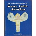 The Collectable World of Mabel Lucie Attwell by John Henty Hardback Book 1999 First Edition
