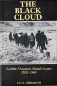 The Black Cloud Scottish Mountain Misadventures 1928 1966 by I D S Thomson Softback Book 1993