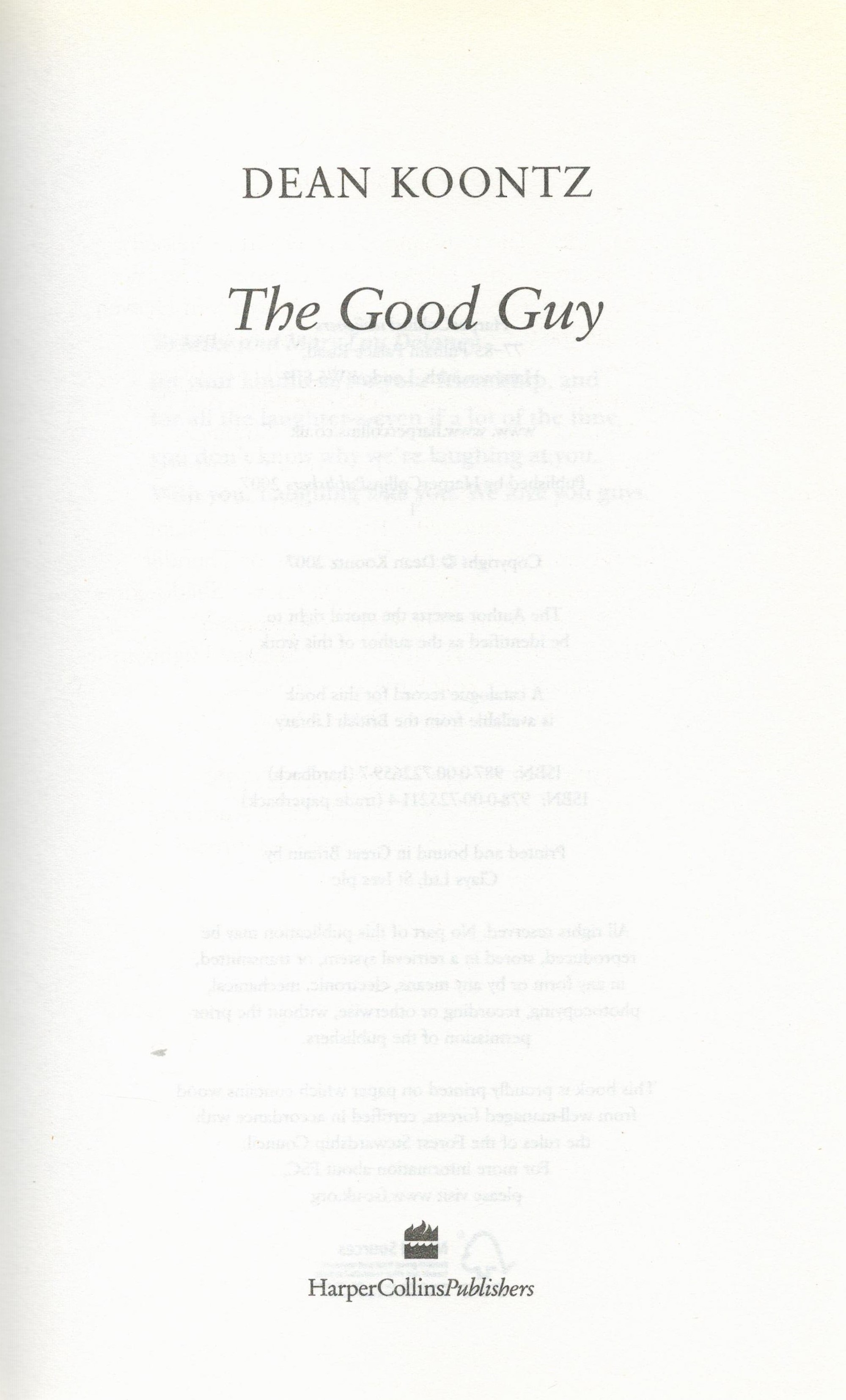 The Good Guy by Dean R Koontz Hardback Book 2007 First Edition published by Harper Collins some - Image 3 of 6